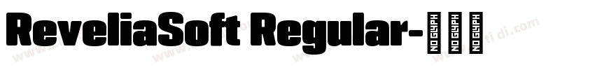 ReveliaSoft Regular字体转换